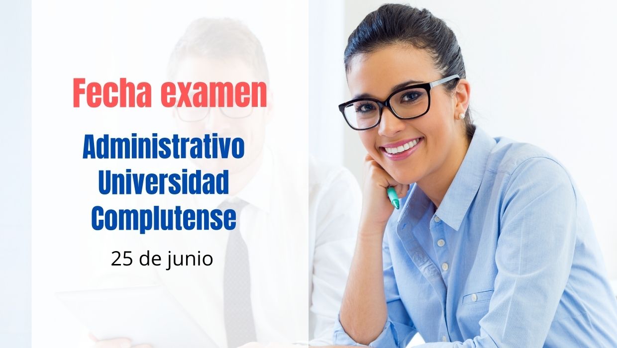 Listados Definitivos Y Fecha De Examen Administrativo UCM