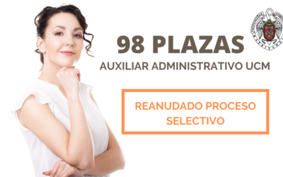 Reanudación convocatoria 98 plazas Auxiliar Administrativo UCM.