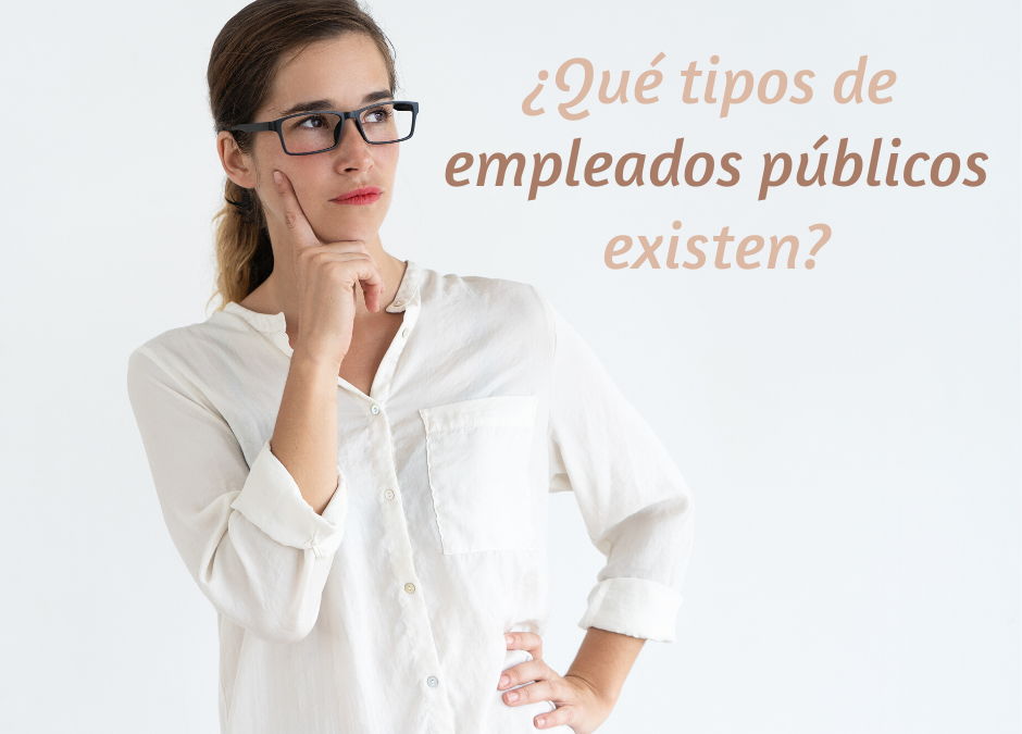 ¿Qué tipos de empleados públicos existen?