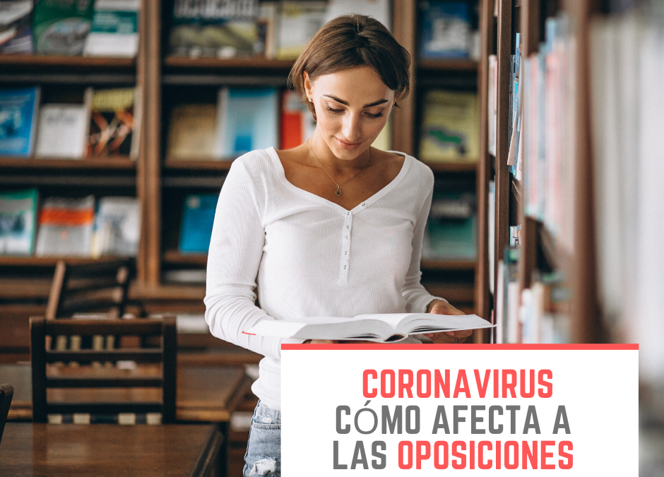 Como afecta el coronavirus a los procesos selectivos de oposiciones