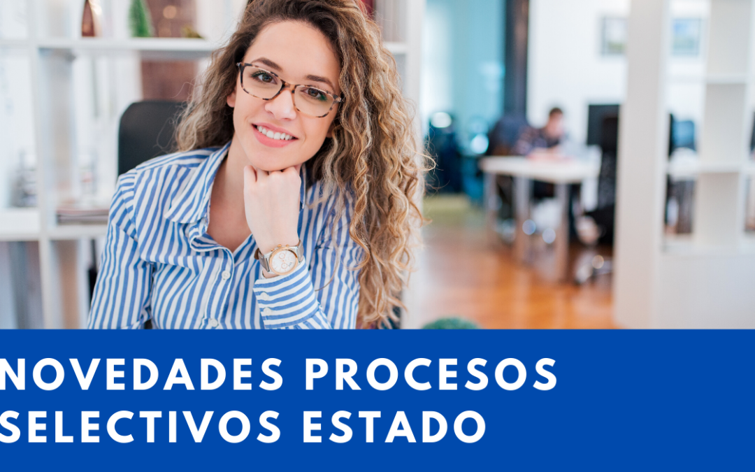 Novedades Procesos selectivos Estado.