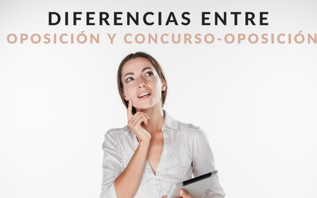 Diferencias entre oposición y concurso-oposición