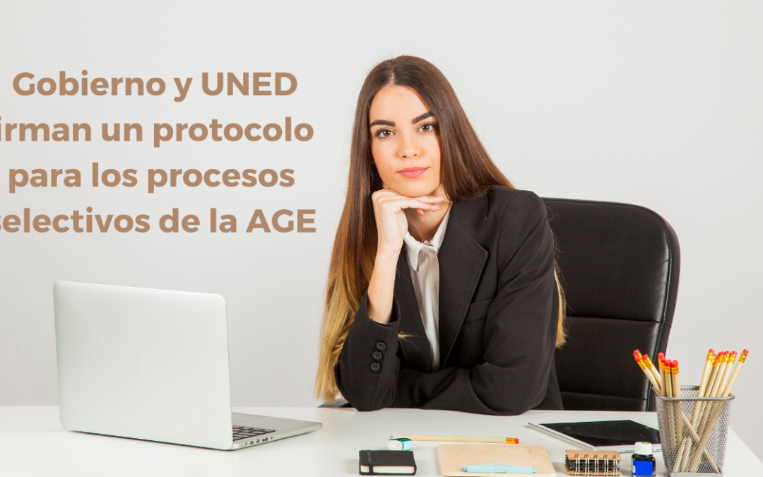 El Gobierno y la UNED firman un protocolo para llevar a cabo los procesos selectivos de la AGE