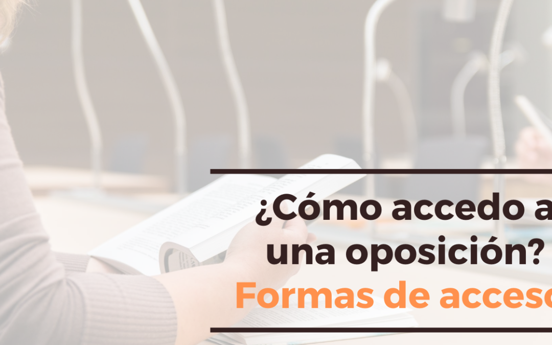 Formas de acceso a una oposición