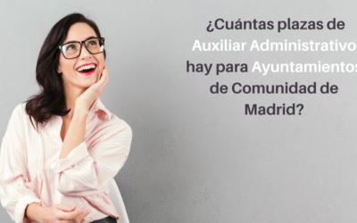 Más de 350 plazas de Auxiliar Administrativo para Ayuntamientos de Comunidad de Madrid