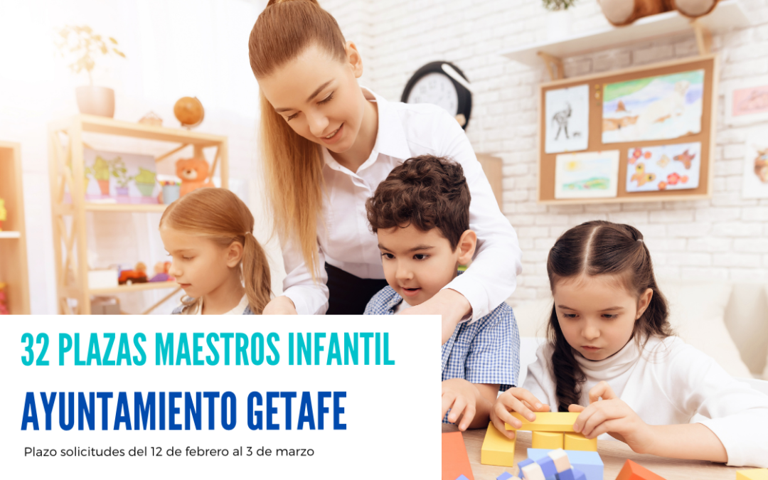 Convocatoria 32 plazas Maestros Infantil del Ayuntamiento de Getafe