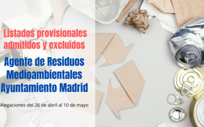 Listados provisionales Agente de Residuos Medioambientales Madrid
