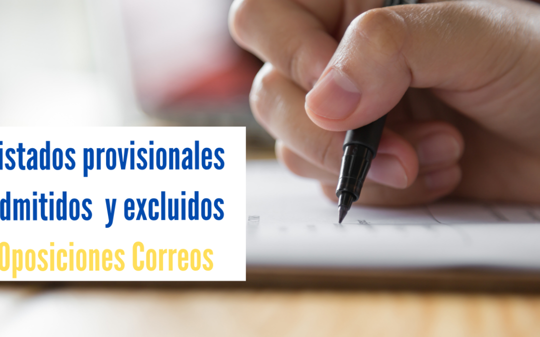 Correos publica los listados provisionales de admitidos y excluidos en la oposición
