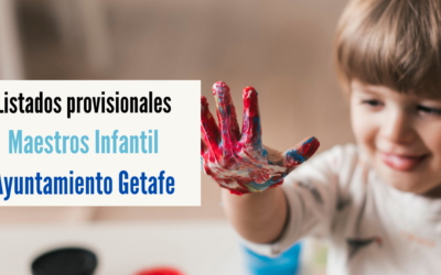 Listados provisionales oposiciones Maestros Getafe