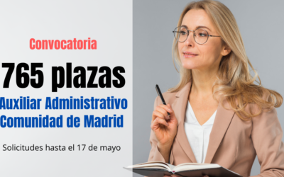 Convocatoria 765 plazas Auxiliar Administrativo Comunidad de Madrid