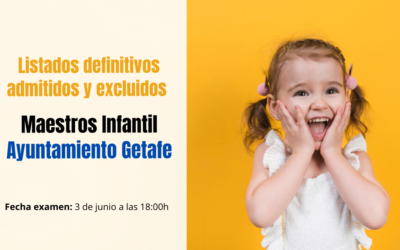 Listados definitivos oposición Maestros Infantil del Ayuntamiento de Getafe