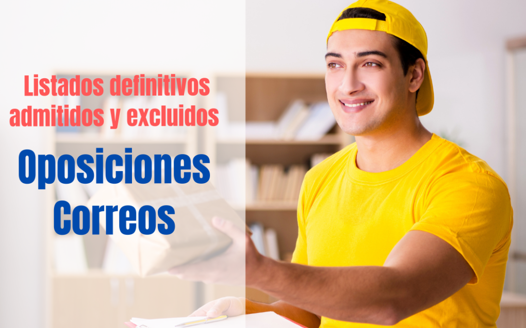 Correos publica los listados definitivos de admitidos y excluidos en la oposición