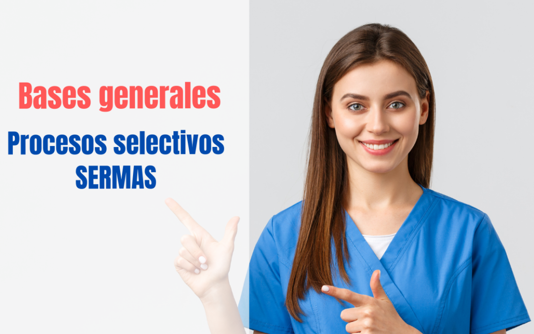 Publicadas bases generales de los procesos selectivos del SERMAS
