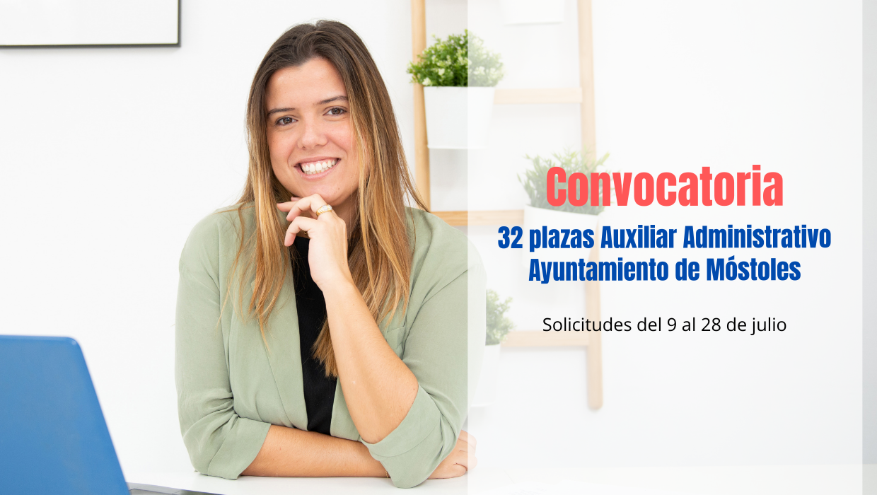 Convocatoria 32 plazas Auxiliar Administrativo Ayuntamiento de Móstoles