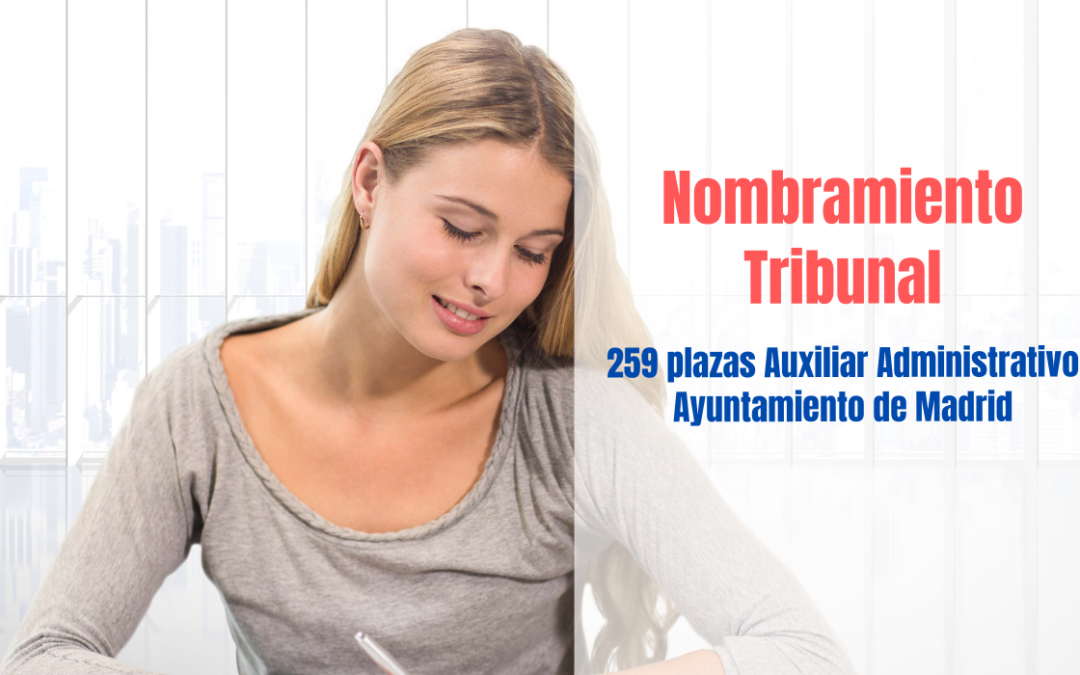 Nombramiento Tribunal Auxiliar Administrativo Ayuntamiento Madrid