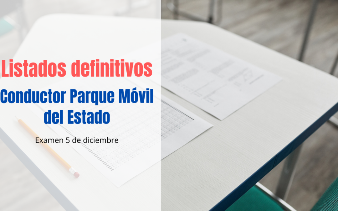 Listados definitivos Oposición Parque Móvil Estado