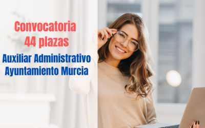 Convocatoria Auxiliar Administrativo Ayuntamiento de Murcia.