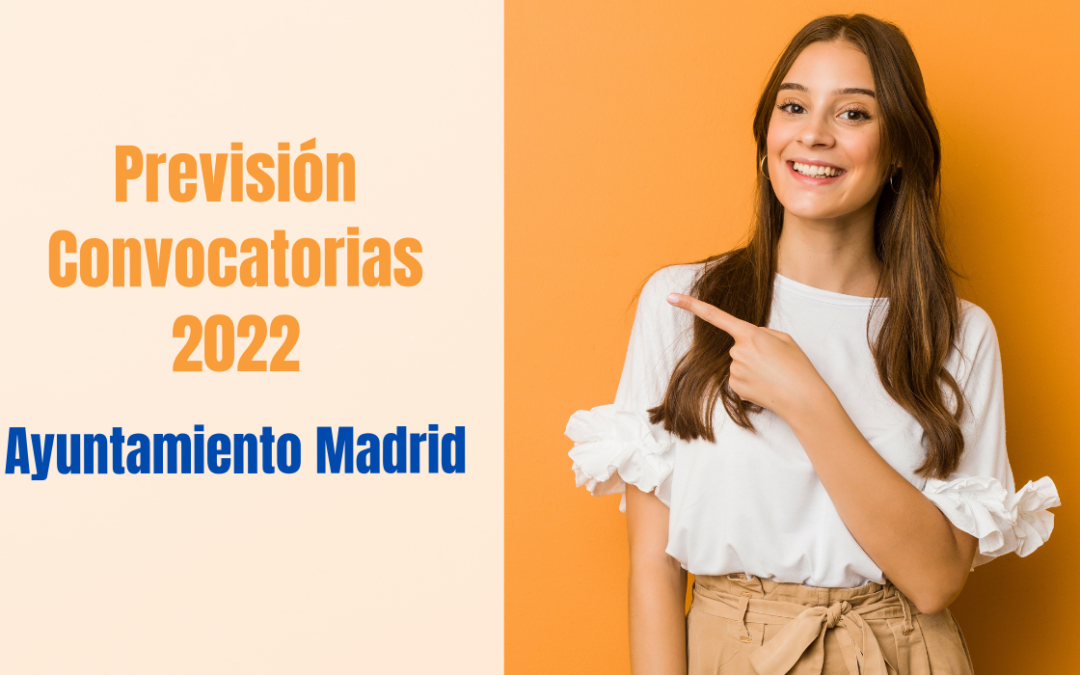 Previsión Convocatorias Ayuntamiento de Madrid
