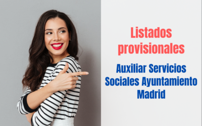 Listados provisionales Auxiliar de Servicios Sociales Ayto Madrid
