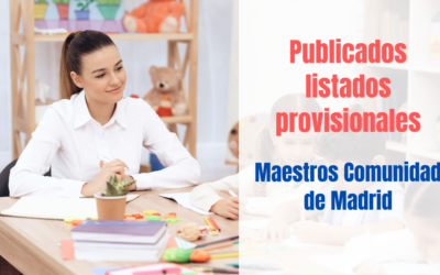 Listados provisionales Oposiciones Maestros Comunidad de Madrid