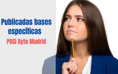 Publicadas bases específicas POSI Ayuntamiento de Madrid