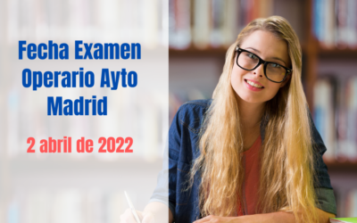 Publicada fecha de examen Oposición Operario Ayuntamiento de Madrid