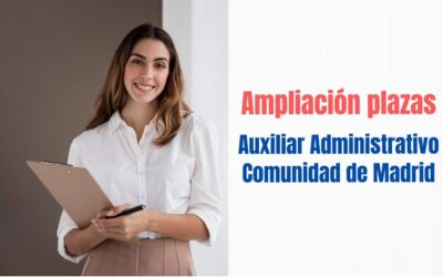 Ampliación plazas Auxiliar Administrativo Comunidad de Madrid