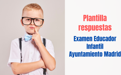 Cuestionarios y plantilla correctora Oposición Educador Infantil