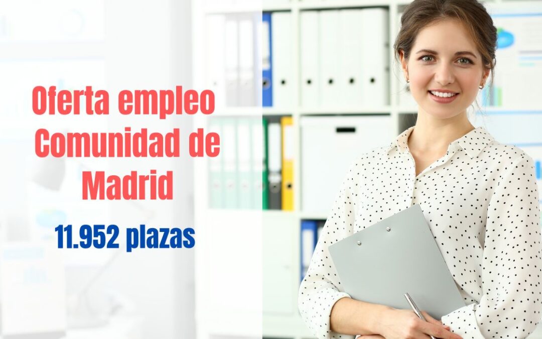 Oferta empleo público de Comunidad de Madrid para el 2022