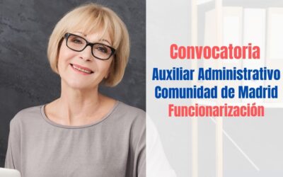 Convocatoria Auxiliar Administrativo Comunidad de Madrid Funcionarización