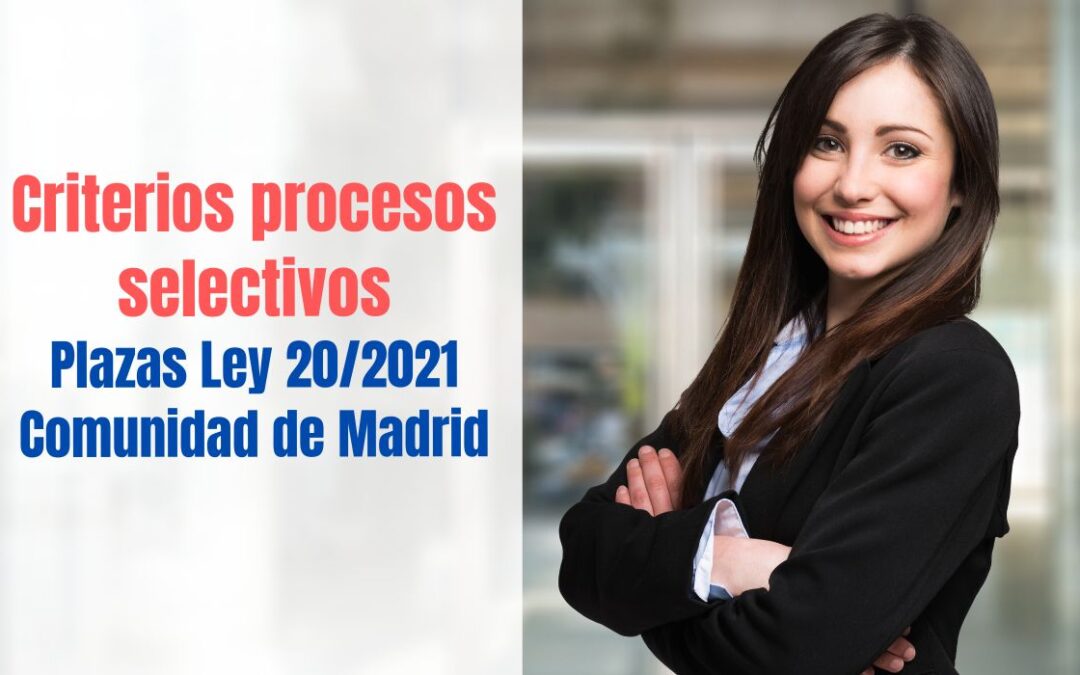 Criterios procesos plazas Estabilización Ley 20/2021 de 28 de diciembre