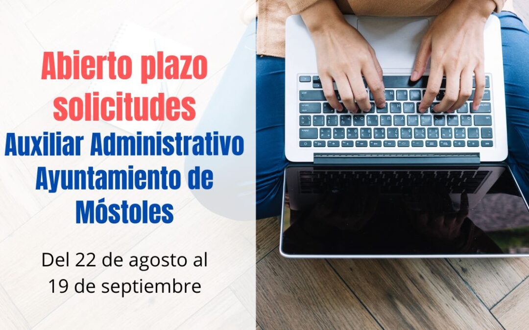 Abierto plazo de solicitudes oposición Auxiliar Administrativo de Móstoles