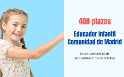 Ampliación plazas Educador Infantil Estabilización Comunidad de Madrid