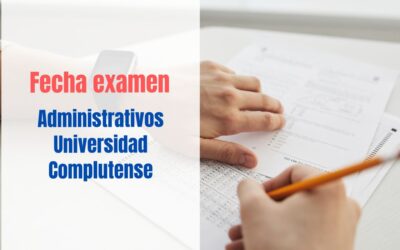 Fecha examen Administrativo UCM