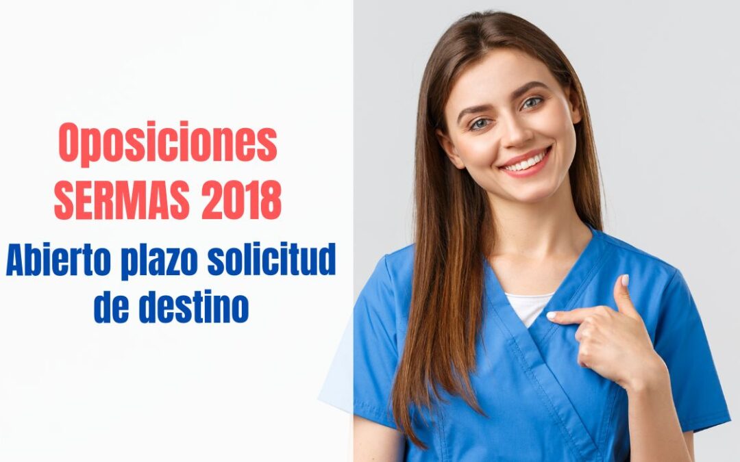 Oposiciones Celador SERMAS 2018. Solicitud de destino.