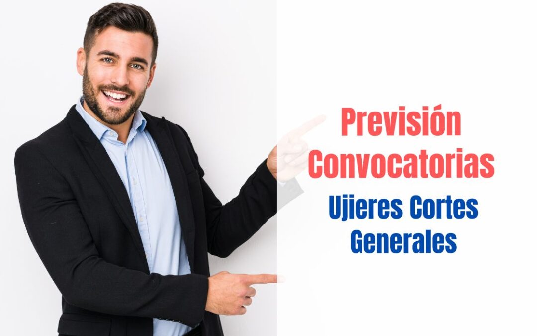 Previsión convocatorias Ujieres Cortes Generales