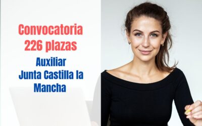 Convocadas 226 plazas de Auxiliar en Castilla la Mancha