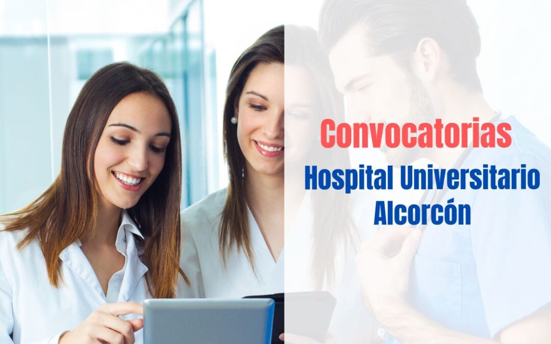 Convocatoria Oferta de empleo Hospital de Alcorcón 2022