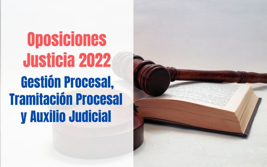 Convocatoria oposiciones Justicia 2022