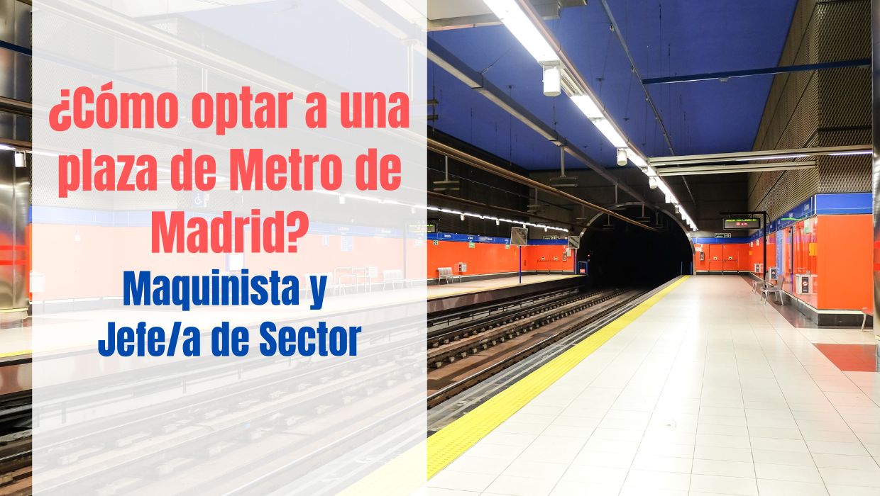 Cómo optar a una plaza de Metro de Madrid?