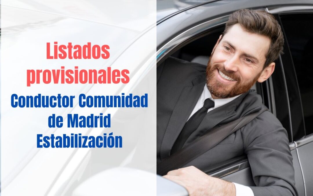 Listados provisionales Conductores Comunidad de Madrid Estabilización