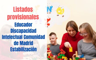 Listados provisionales Educador Discapacidad Intelectual CAM Estabilización