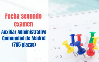 Fecha segundo examen Auxiliar Administrativo Comunidad de Madrid