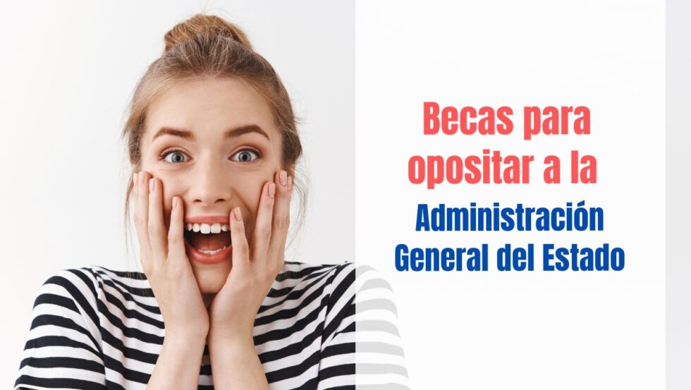 Becas Para Opositar A La Administración General Del Estado