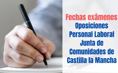 Fechas exámenes Oposiciones Personal Laboral JCCM