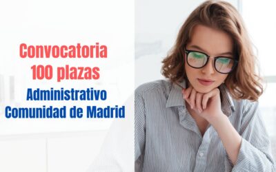 Convocadas 100 plazas Administrativo Comunidad de Madrid