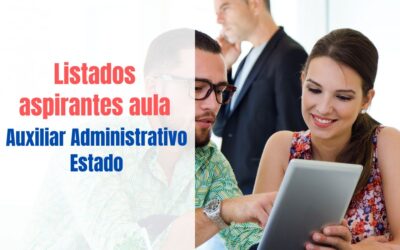 Listados aspirantes por aula Auxiliar Administrativo del Estado 2023