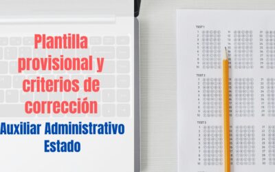 Plantilla provisional y criterios de corrección Auxiliar Administrativo del Estado