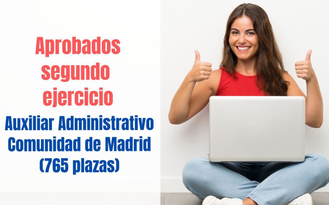 Aprobados segundo ejercicio Auxiliar Administrativo Comunidad de Madrid
