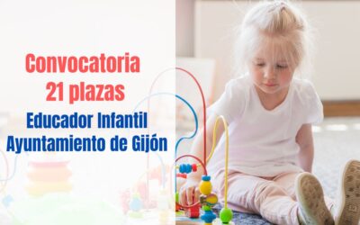 Convocatoria 21 plazas Educador Infantil en el Ayuntamiento de Gijón